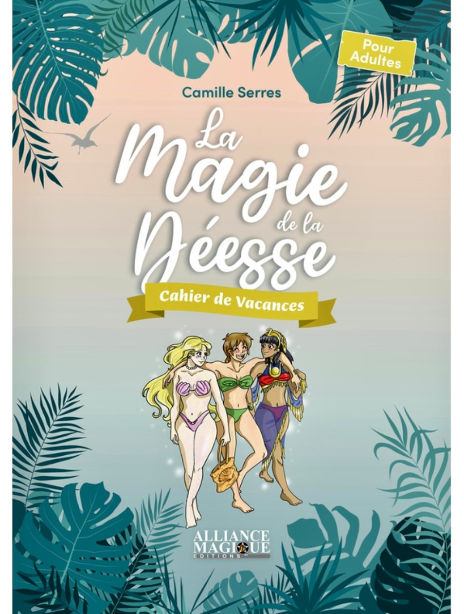 Cahier de vacances - La magie de la Déesse