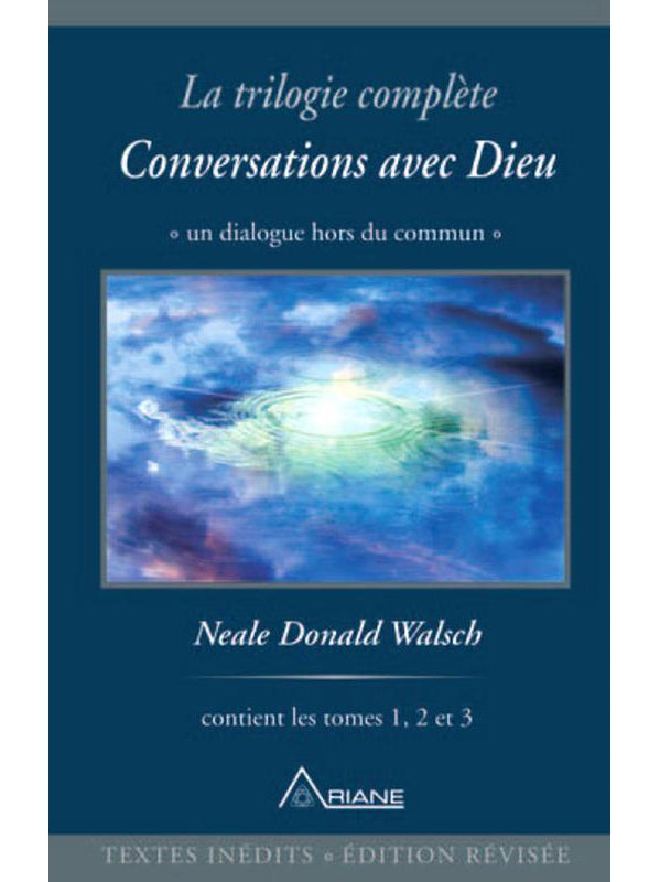 La trilogie complète Conversations avec Dieu